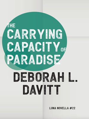 cover image of The Carrying Capacity of Paradise